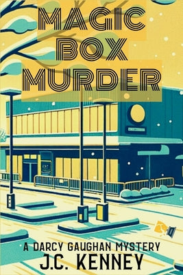 Magic Box Murder: A Darcy Gaughan Mystery by Kenney, J. C.