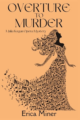 Overture to Murder: A Julia Kogan Opera Mystery by Miner, Erica