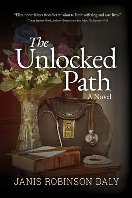 The Unlocked Path by Daly, Janis Robinson