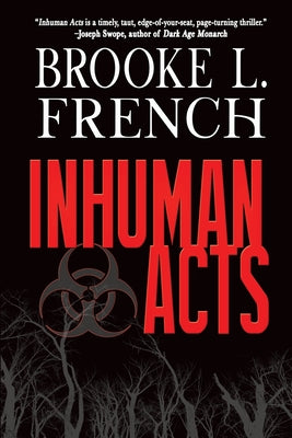 Inhuman Acts by French, Brooke L.