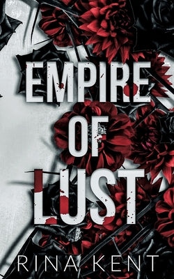 Empire of Lust: Special Edition Print by Kent, Rina