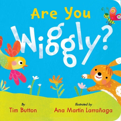 Are You Wiggly? by Button, Tim