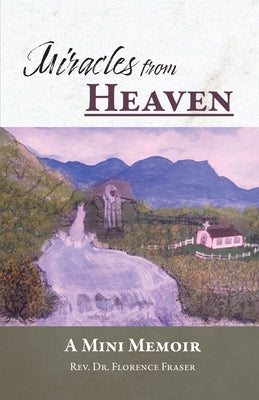 Miracles from Heaven by Fraser, Florence