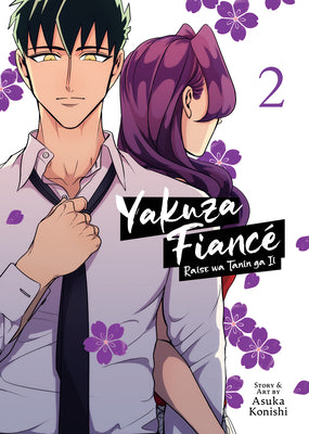 Yakuza Fiancé Raise Wa Tanin Ga II Vol. 2 by Konishi, Asuka
