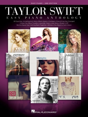 Taylor Swift Easy Piano Anthology - 2nd Edition: Easy-Level Song Arrangements with Lyrics by Swift, Taylor