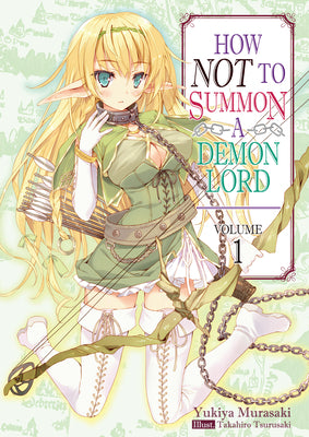 How Not to Summon a Demon Lord: Volume 1 by Murasaki, Yukiya