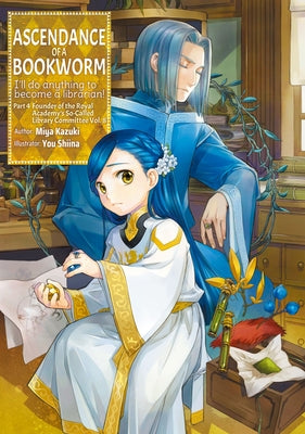 Ascendance of a Bookworm: Part 4 Volume 8 by Kazuki, Miya