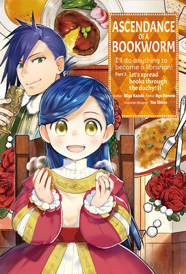 Ascendance of a Bookworm (Manga) Part 3 Volume 2: Volume 2 by Kazuki, Miya