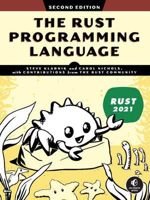 The Rust Programming Language, 2nd Edition by Klabnik, Steve