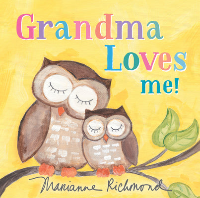 Grandma Loves Me! by Richmond, Marianne