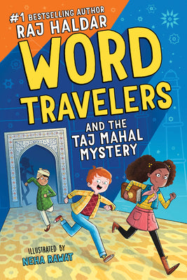 Word Travelers and the Taj Mahal Mystery by Haldar, Raj