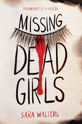 Missing Dead Girls by Walters, Sara
