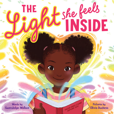 The Light She Feels Inside by Wallace, Gwendolyn