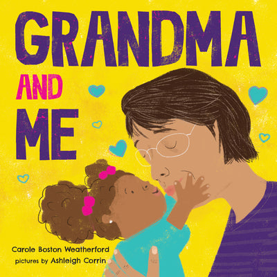 Grandma and Me by Weatherford, Carole