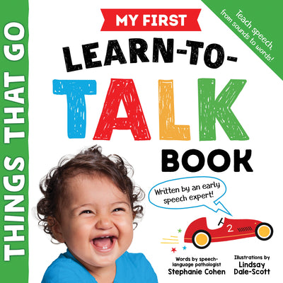 My First Learn-To-Talk Book: Things That Go by Cohen, Stephanie
