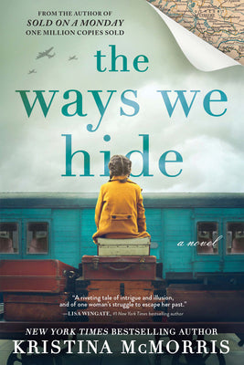 The Ways We Hide by McMorris, Kristina