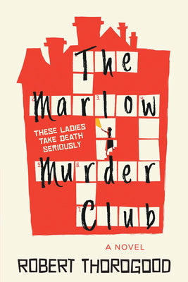 The Marlow Murder Club by Thorogood, Robert
