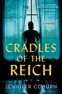 Cradles of the Reich by Coburn, Jennifer