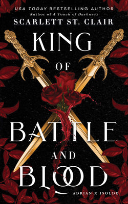 King of Battle and Blood by St Clair, Scarlett