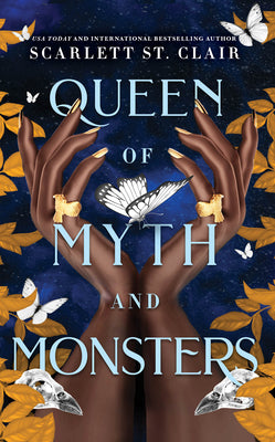 Queen of Myth and Monsters by St Clair, Scarlett