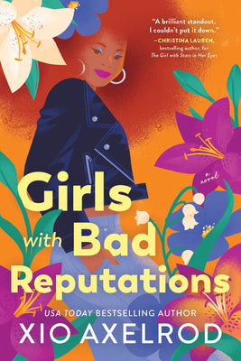 Girls with Bad Reputations by Axelrod, Xio