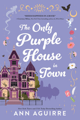 The Only Purple House in Town by Aguirre, Ann