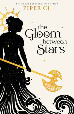 The Gloom Between Stars by Cj, Piper