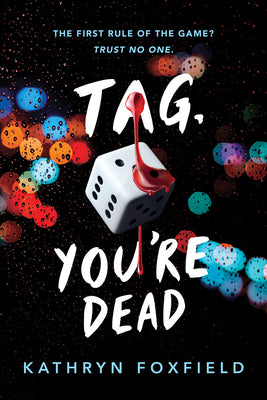 Tag, You're Dead by Foxfield, Kathryn
