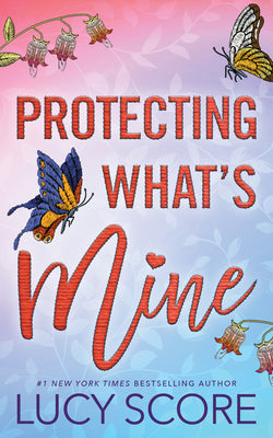 Protecting What's Mine by Score, Lucy