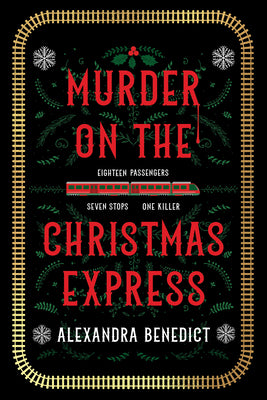 Murder on the Christmas Express by Benedict, Alexandra