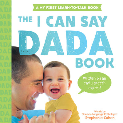 The I Can Say Dada Book by Cohen, Stephanie