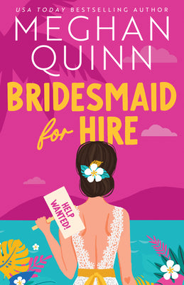 Bridesmaid for Hire by Quinn, Meghan
