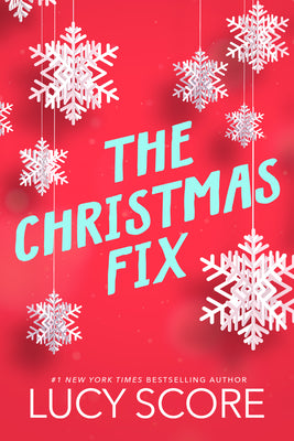 The Christmas Fix by Score, Lucy