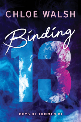 Binding 13 by Walsh, Chloe