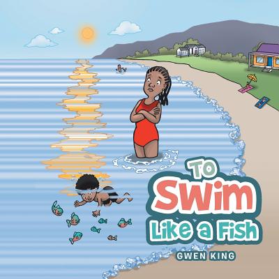 To Swim Like a Fish by King, Gwen
