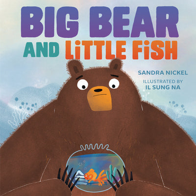 Big Bear and Little Fish by Nickel, Sandra
