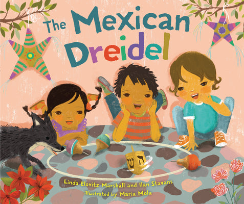 The Mexican Dreidel by Marshall, Linda Elovitz