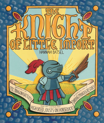 The Knight of Little Import by Batsel, Hannah