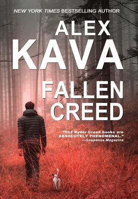 Fallen Creed (Ryder Creed K-9 Mystery Series) by Kava, Alex