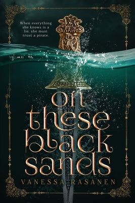 On These Black Sands by Rasanen, Vanessa