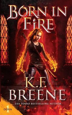 Born in Fire by Breene, K. F.