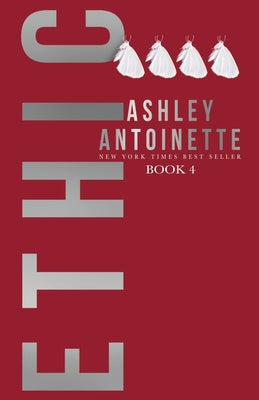 Ethic 4 by Antoinette, Ashley