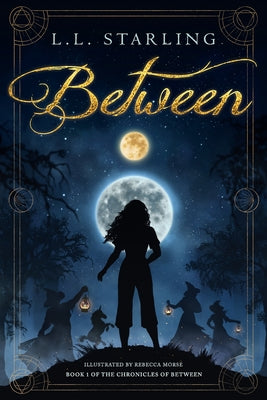 Between by Starling, L. L.