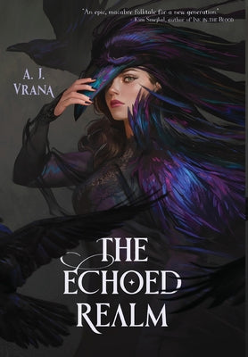 The Echoed Realm by Vrana, A. J.