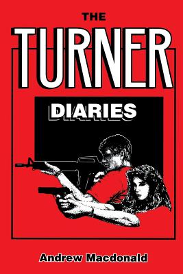 The Turner Diaries by MacDonald, Andrew