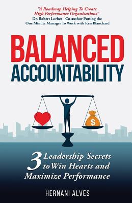Balanced Accountability: Create a Culture of Ownership by Alves, Hernani