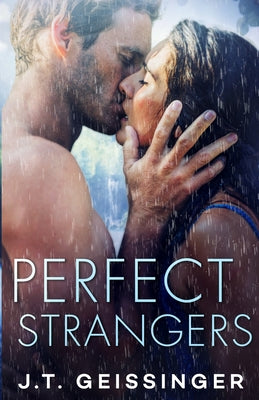 Perfect Strangers by Geissinger, J. T.