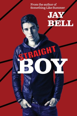 Straight Boy by Bell, Jay