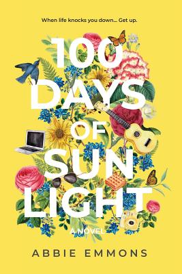 100 Days of Sunlight by Emmons, Abbie