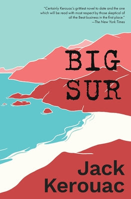 Big Sur by Kerouac, Jack